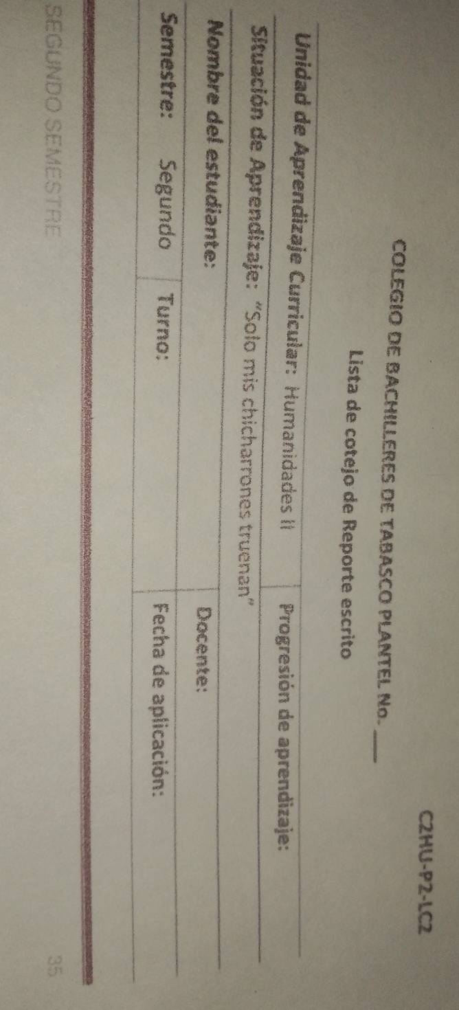 C2HU-P2-LC2 
COLEGIO DE BACHILLERES DE TABASCO PLANTEL Nº._ 
Lista de cotejo de Reporte escrito 
SEGUNDO SEMESTRE 35
