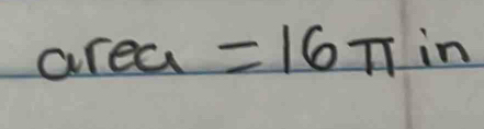 area =16π 1