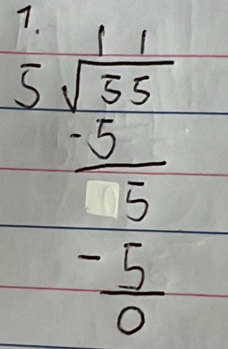 beginarrayr 11 2encloselongdiv 11 (-11)/5  -frac 55endarray -5 hline 0endarray 