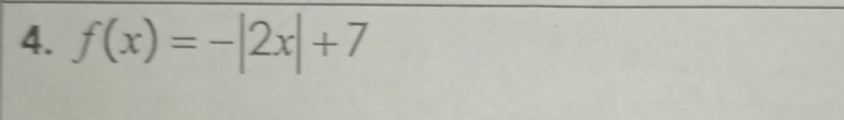 f(x)=-|2x|+7