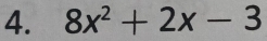 8x^2+2x-3