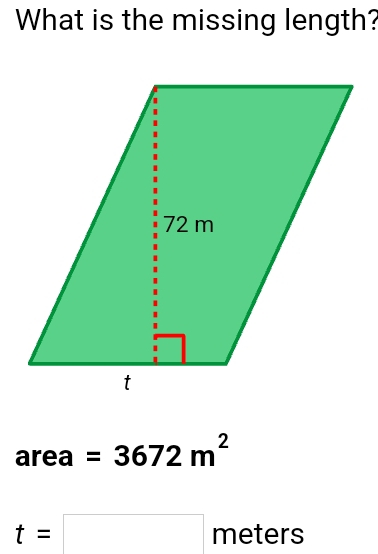 What is the missing length?
area =3672m^2
t=□ meters