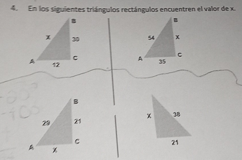 En los siguientes triángulos rectángulos encuentren el valor de x.