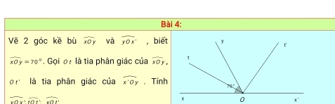 Vẽ 2 góc kề bù widehat xOy và overline y0x· , biết
widehat xOy=70°. Gọi o là tia phân giác của widehat xOy,
o r là tia phân giác của widehat x^o. Tính
overline x0x^2,overline fOt,widehat vOt'