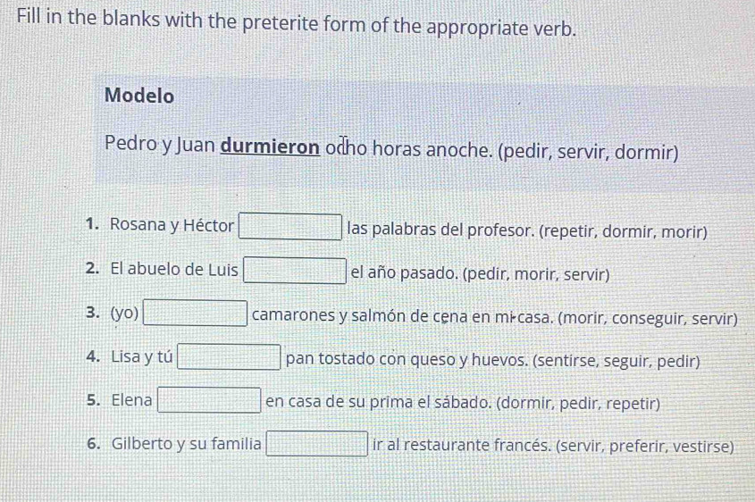 Solved: Fill in the blanks with the preterite form of the appropriate ...