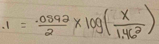 1= (.0892)/2 * log ( x/1.46^2 )