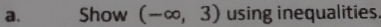 Show (-∈fty ,3) using inequalities.