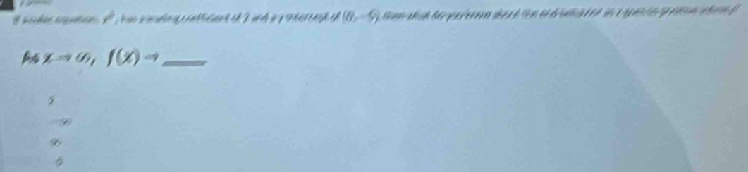 y°
(0,-9)
As xto ∈fty ,f(x)to _ 
2