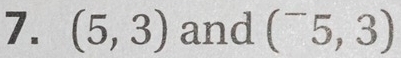 (5,3) and (^-5,3)