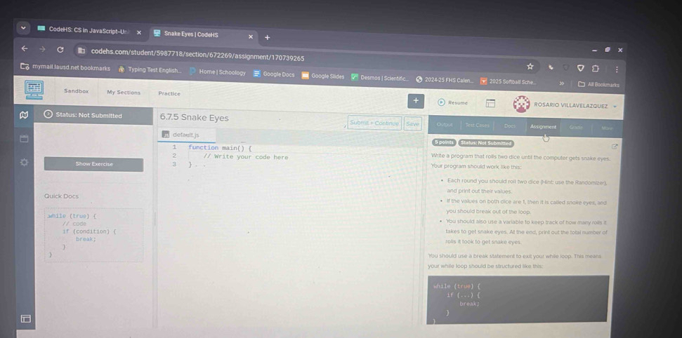 Solved: CodeHS: CS in JavaScript-Un Snake Eyes | CodeHS × + C codehs ...