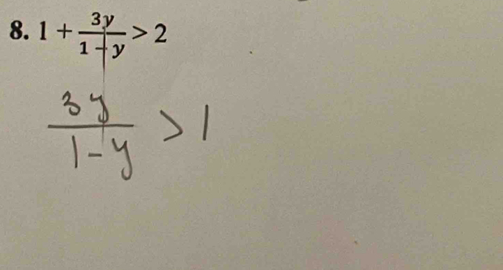 1+ 3y/1+y >2