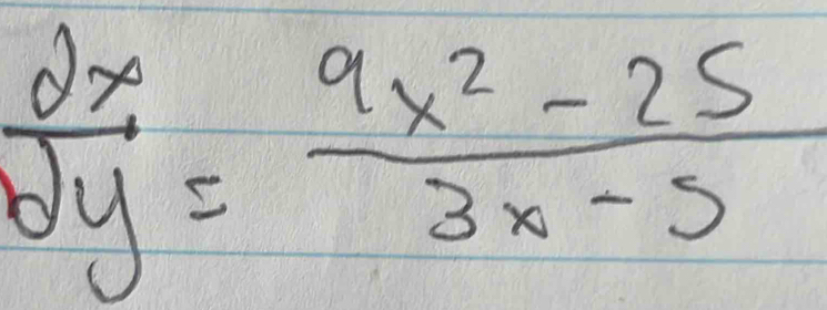  partial x/partial y = (9x^2-25)/3x-5 