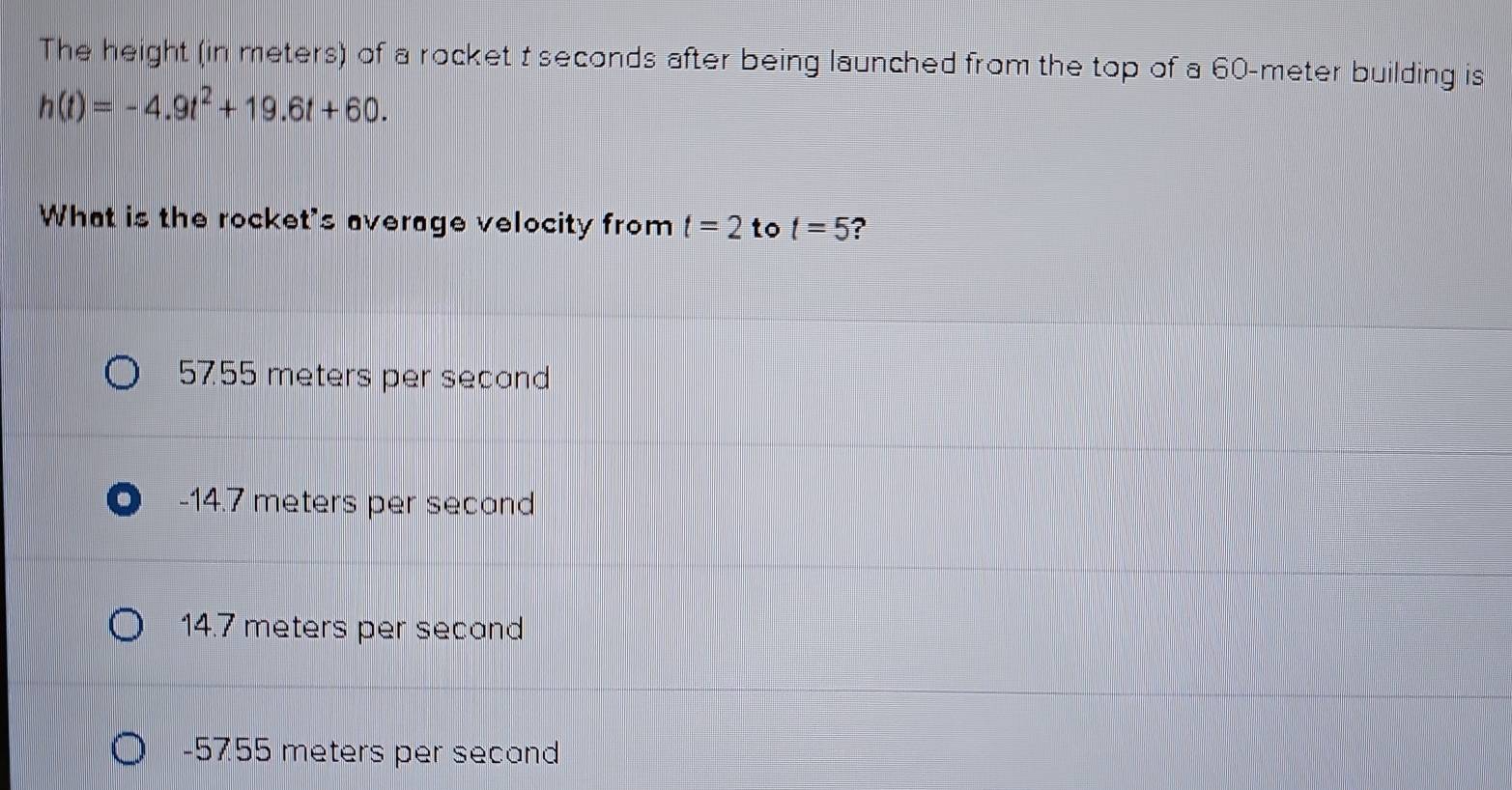 Solved: The height (in meters) of a rocket t seconds after being ...