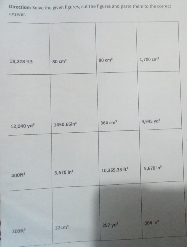 Direction: Solve the given figures, cut the figures and paste them to the correct
a
1