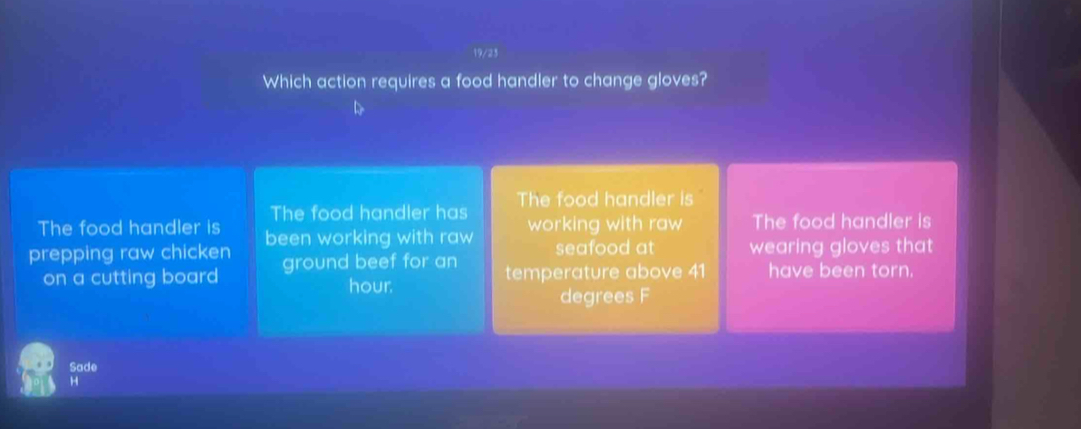 Solved: 19/23 Which action requires a food handler to change gloves ...