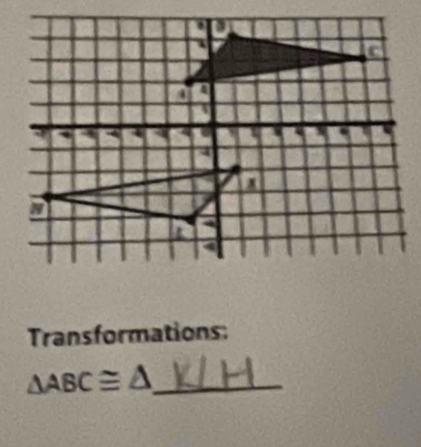 Transformations: 
_ △ ABC≌ △