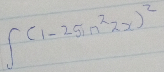 ∈t (1-2sin^22x)^2