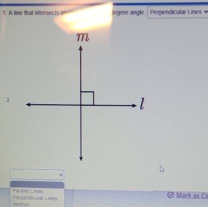 Solved: A line that intersects an' legree angle: Perpendicular Lines 2 ...