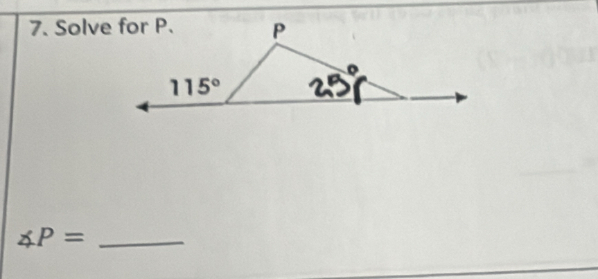 Solve for P.
∠ P= _