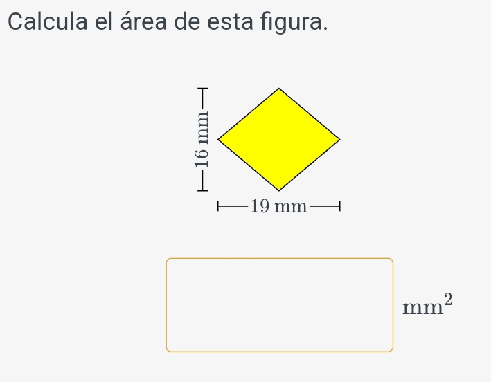 Calcula el área de esta figura.
mm^2