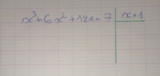 x^3+6x^2+12x+7|frac x+1