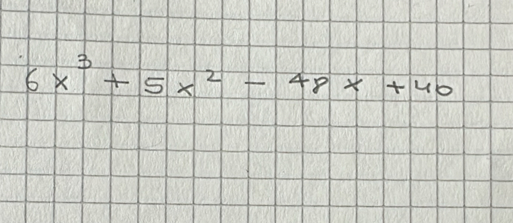 6x^3+5x^2-48x+40