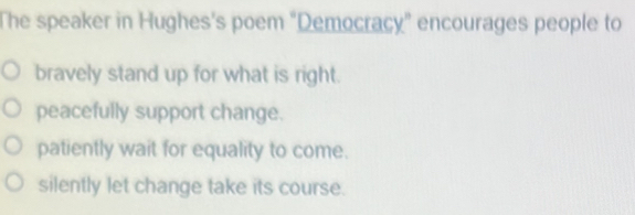 Solved: The speaker in Hughes's poem 