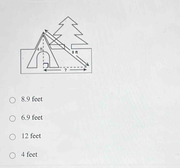 8.9 feet
6.9 feet
12 feet
4 feet