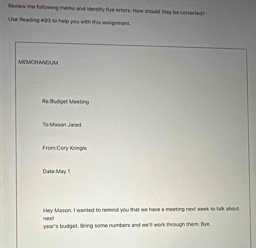 Solved: Review the following memo and identify five errors. How should ...