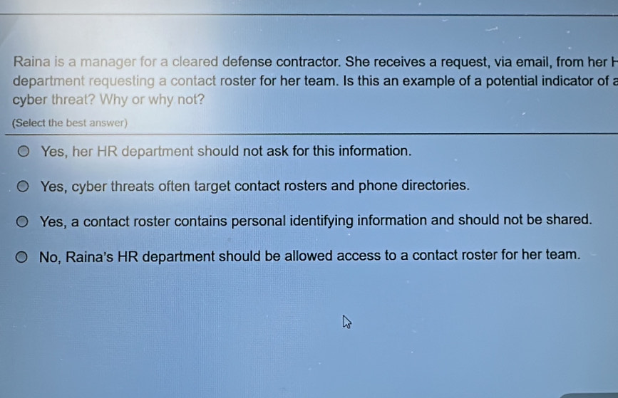 Solved: Raina is a manager for a cleared defense contractor. She ...