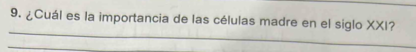 ¿Cuál es la importancia de las células madre en el siglo XXI? 
_ 
_