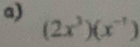 (2x^3)(x^(-1))