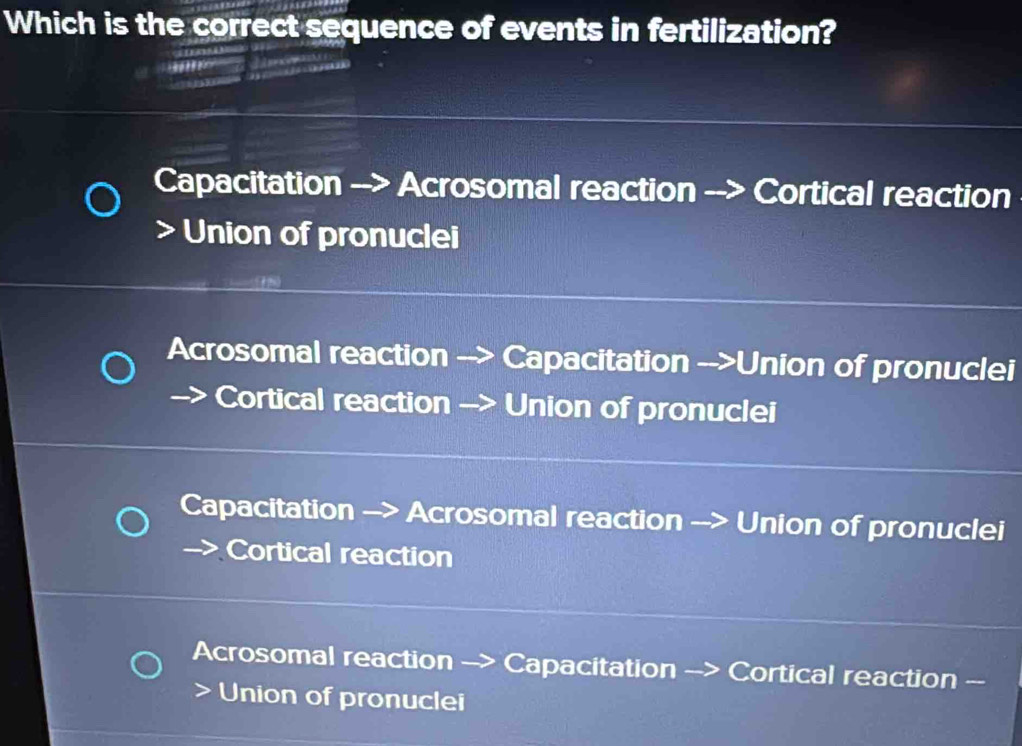 Solved: Which is the correct sequence of events in fertilization ...