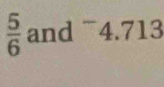  5/6  and ~4.713