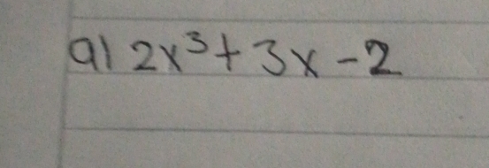 al 2x^3+3x-2