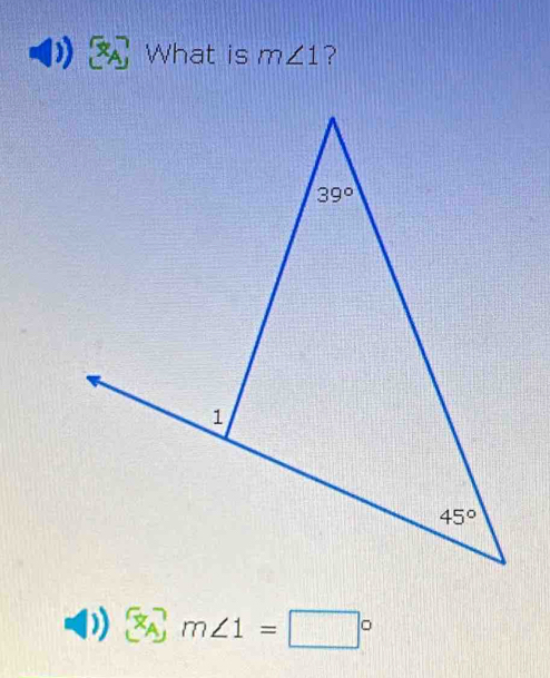 What is m∠ 1 ?
) m∠ 1=□°
beginarrayr 1 -3endarray