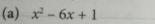 x^2-6x+1