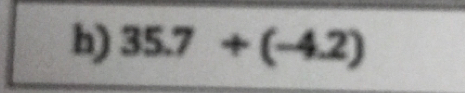 35.7/ (-4.2)