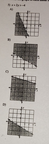 x+2y>-4
A) 
B) 
C) 
D)