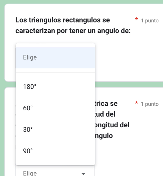 Los triangulos rectangulos se 1 punto
caracterizan por tener un angulo de:
to
Elige