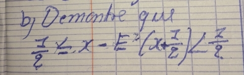 bDemonke gue
 1/2 ≤ x-E'(x+ 1/2 )