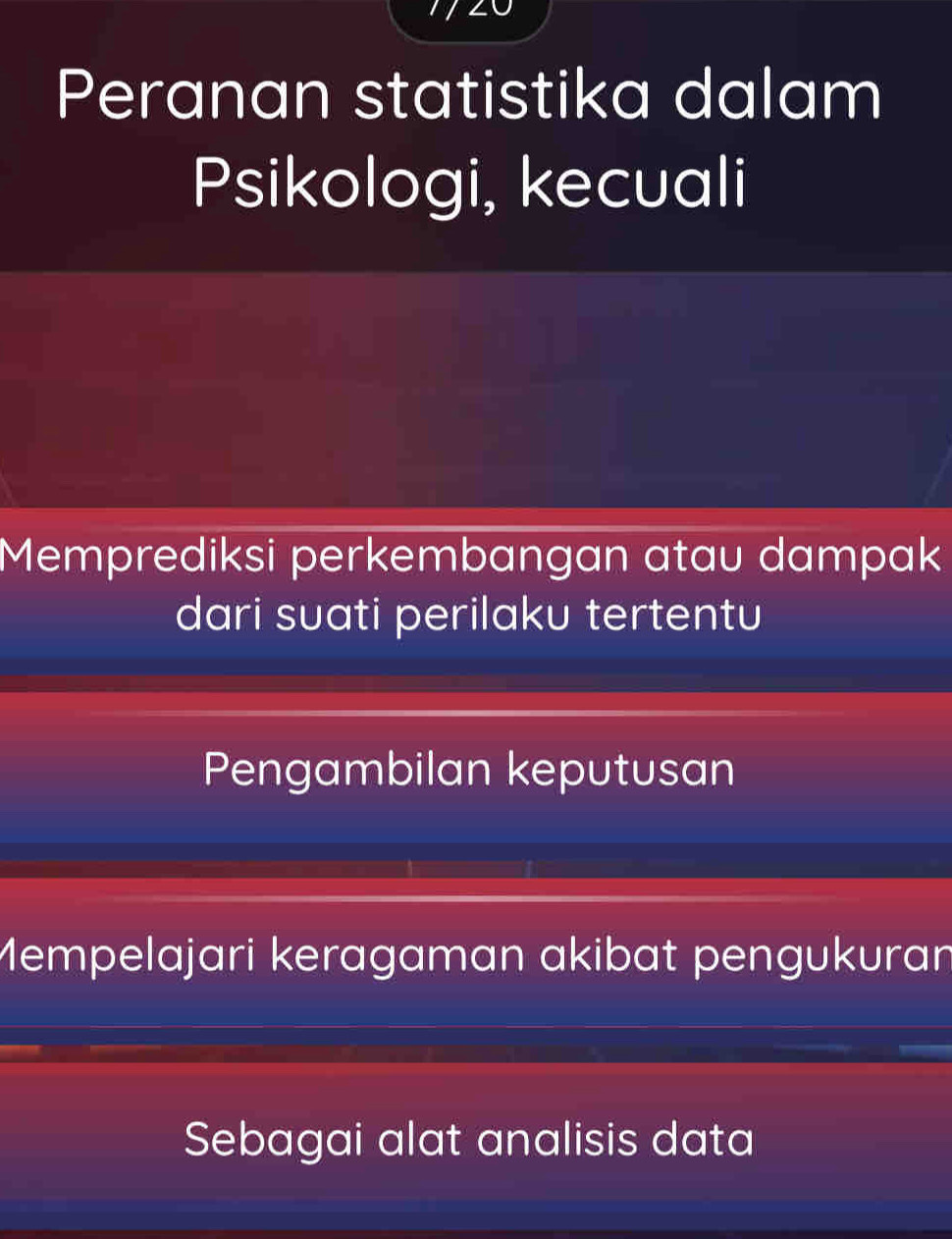 Peranan statistika dalam
Psikologi, kecuali
Memprediksi perkembangan atau dampak
dari suati perilaku tertentu
Pengambilan keputusan
Mempelajari keragaman akibat pengukuran
Sebagai alat analisis data