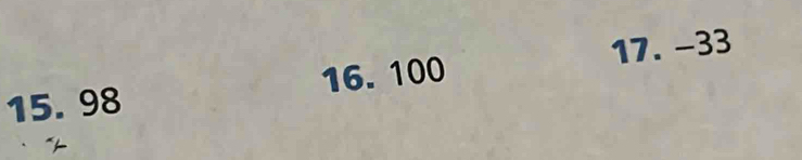 15. 98 16. 100 17. −33