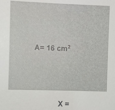 A=16cm^2
X=