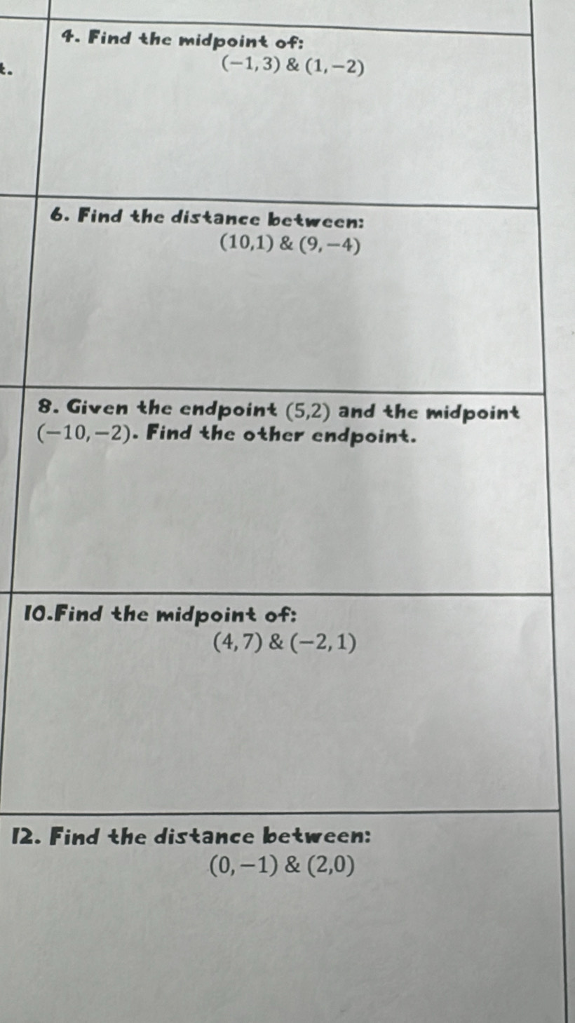 Find the midpoint of:
k.
8
10.
12.