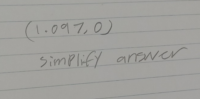 (1.097,0)
simplity answer