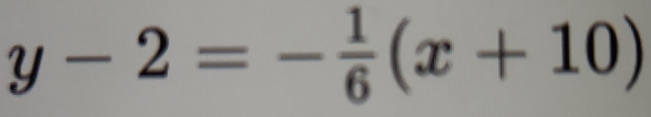 y-2=- 1/6 (x+10)