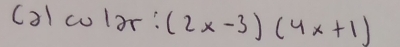 calcular (2x-3)(4x+1)