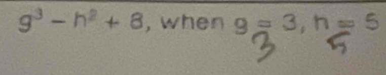 g^3-h^2+8 , when g=3, h