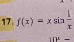 f(x)=xsin  1/x 
10^x-